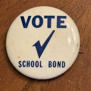 Vote School Bond Checkmark Small Vintage Pinback Button Pin Round Circle